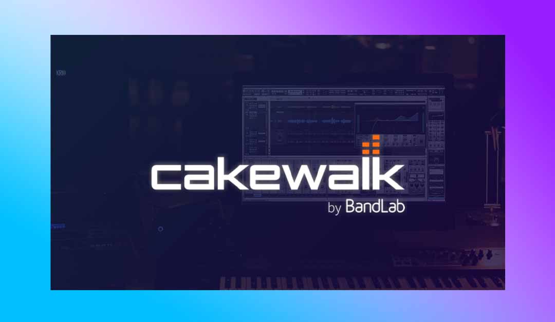 【win】BandLab Cakewalk 音乐制作宿主