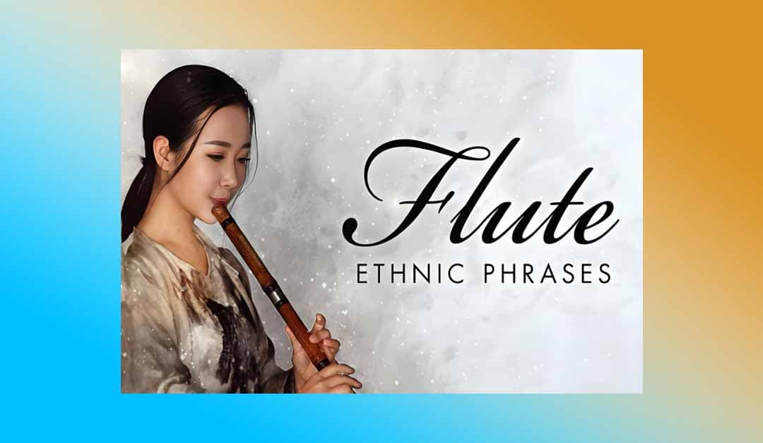 笛子音源 SonuScore Ethnic Flute Phrases【 KONTAKT】