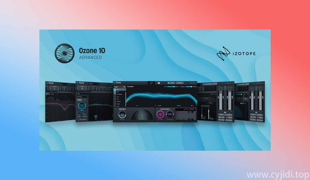 母带制作iZotope – Ozone 10 Advanced v10.4.0【win】