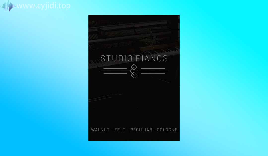 录音室钢琴Cinematique Instruments – Studio Pianos （Kontakt）