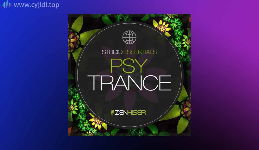 各类鼓采样包-Zenhiser – Studio Essentials：Psytrance （WAV）