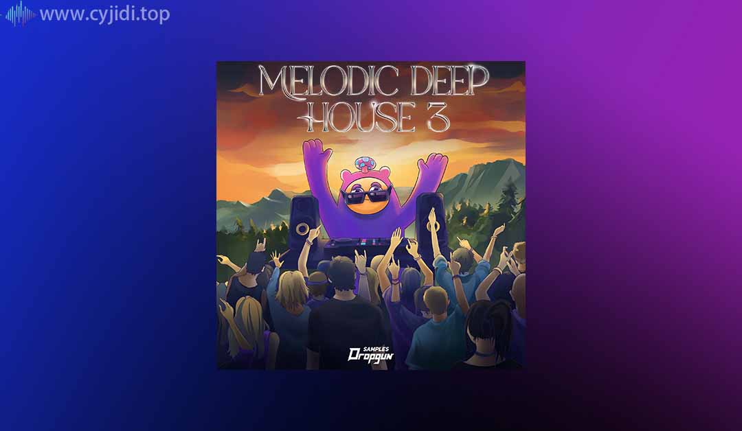 鼓组3采样包- Dropgun Samples – Melodic Deep House Vol. 3