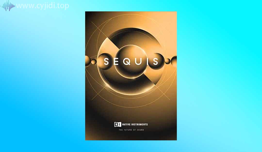 原生乐器 – Sequis 1.0.3 KONTAKT