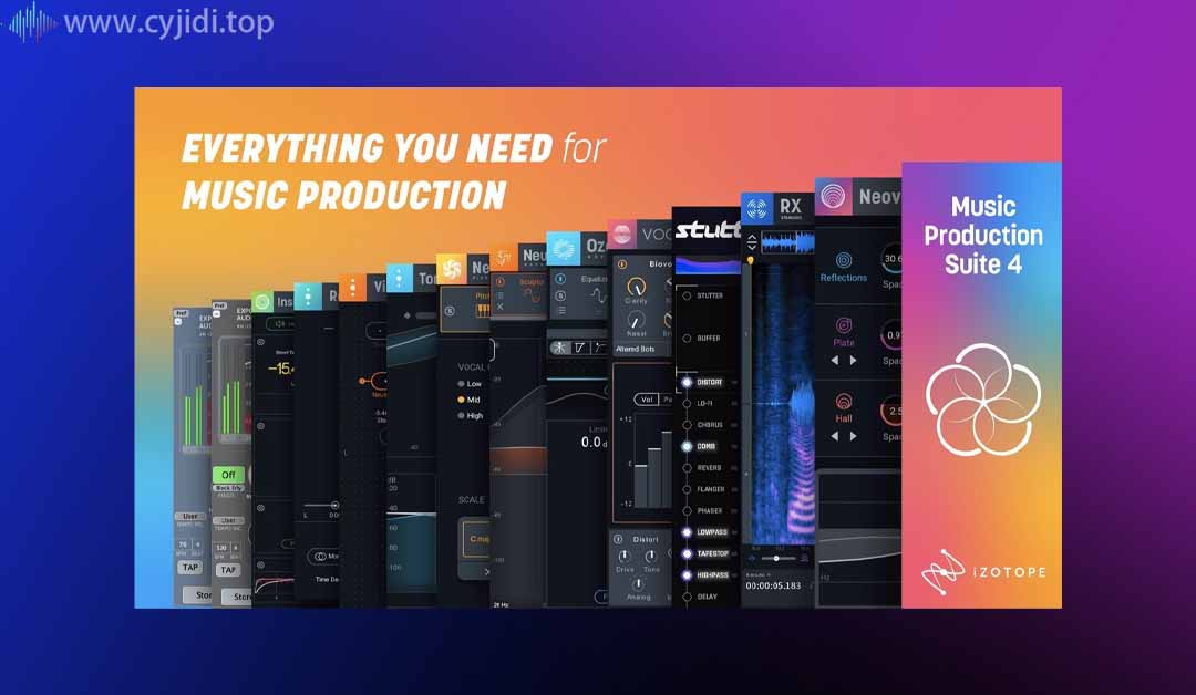 音乐制作全家桶-iZotope Music Production Suite Pro –-WIN