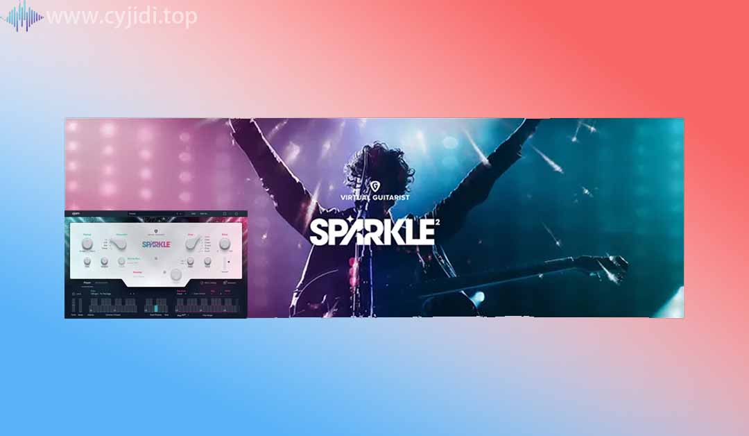 虚拟吉他手 SPARKLE 2 v2.4.0UJAM –  Win