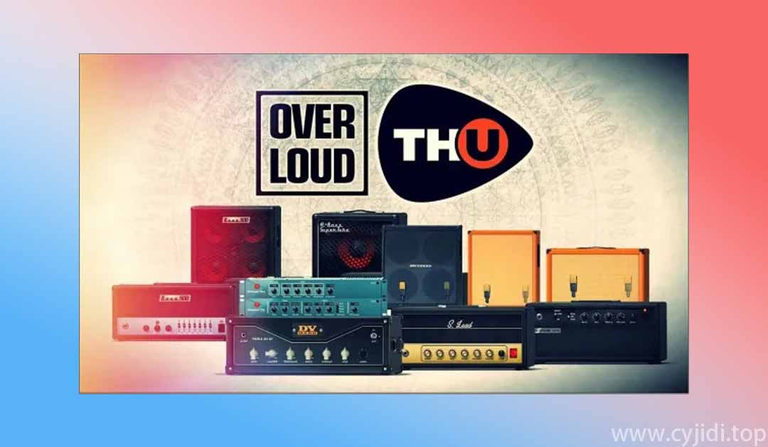 吉他放大器模拟软件Overloud – TH-U Premium v1.4.29 [VR]【MAC】