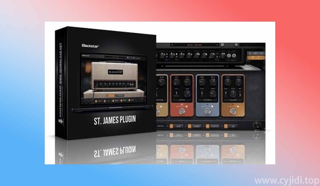 吉他效果器Blackstar Plugins – St. James v1.0.1 win