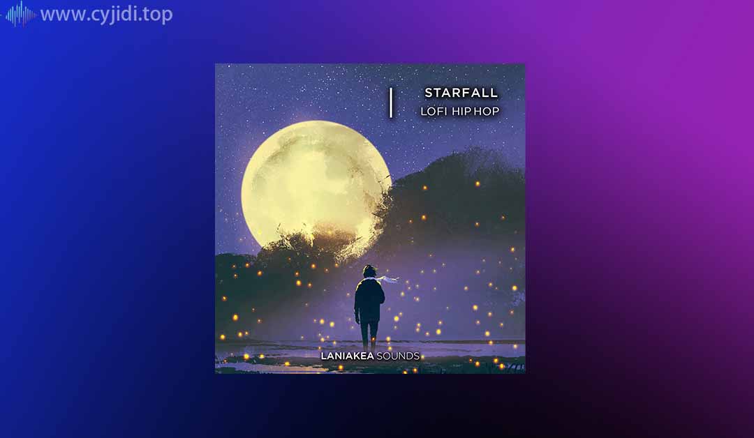 嘻哈采样包-Laniakea Sounds – Starfall – LoFi  （WAV）