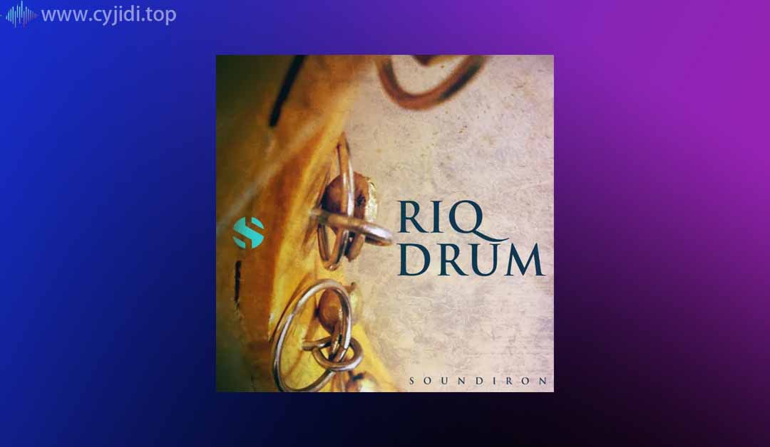 Riq 鼓  – Soundiron – （KONTAKT）