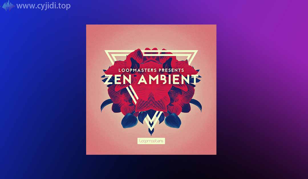 Loopmasters – Zen Ambient