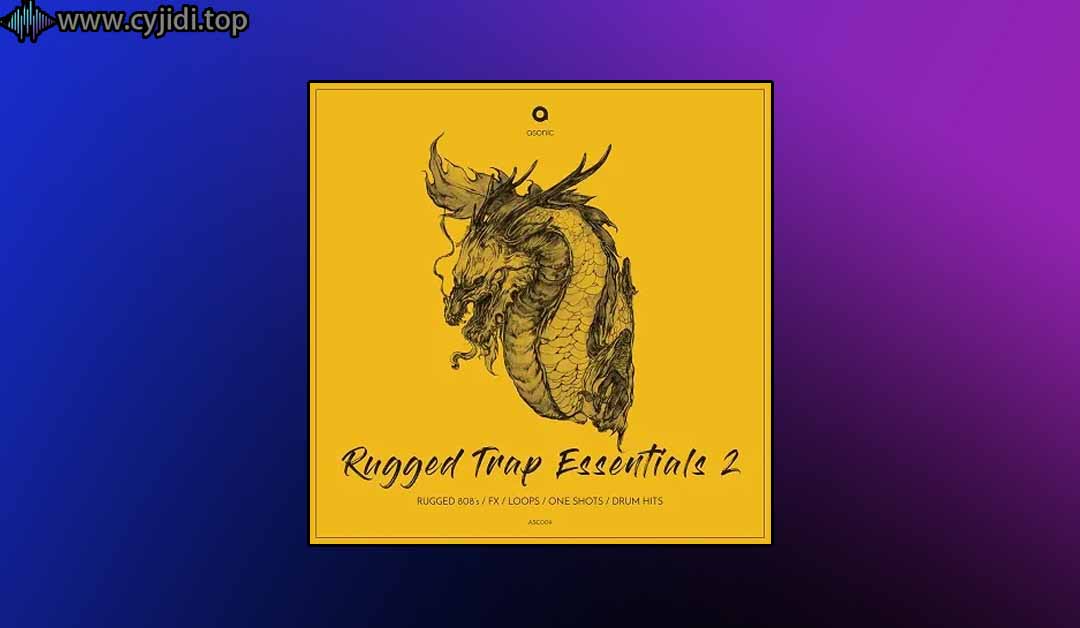 Asonic –  Trap Essentials 2 （WAV）