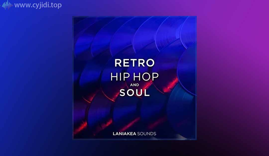 复古嘻哈与灵魂-Laniakea Sounds –  （WAV）