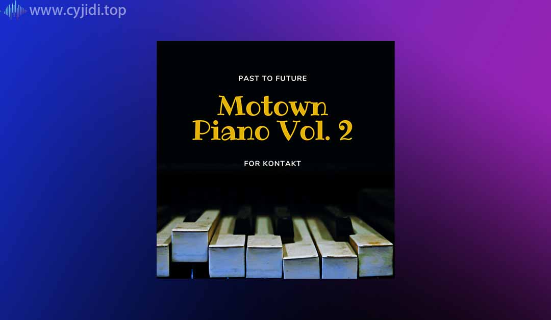 摩城钢琴2 –  Past to Future Reverbs（KONTAKT）