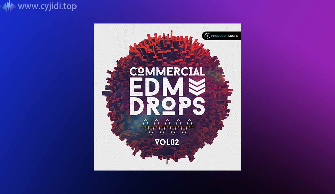 Producer Loops  Commercial EDM Drops Vol.2