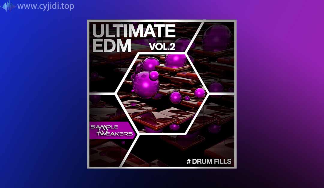 采样包Loop-Sample Tweakers –  EDM Drum Fills Vol.2 (WAV)