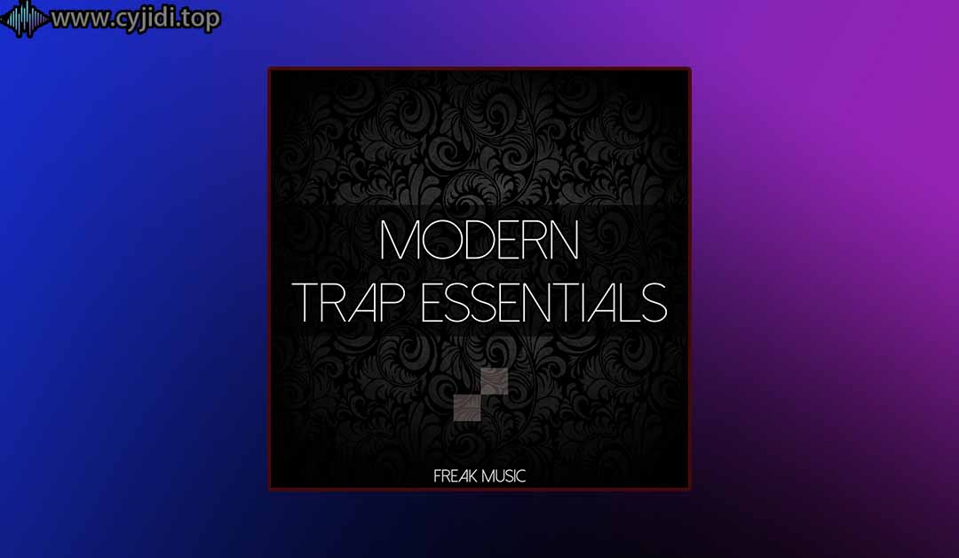 Freak Music – Modern Trap Essentials （MIDI， WAV）