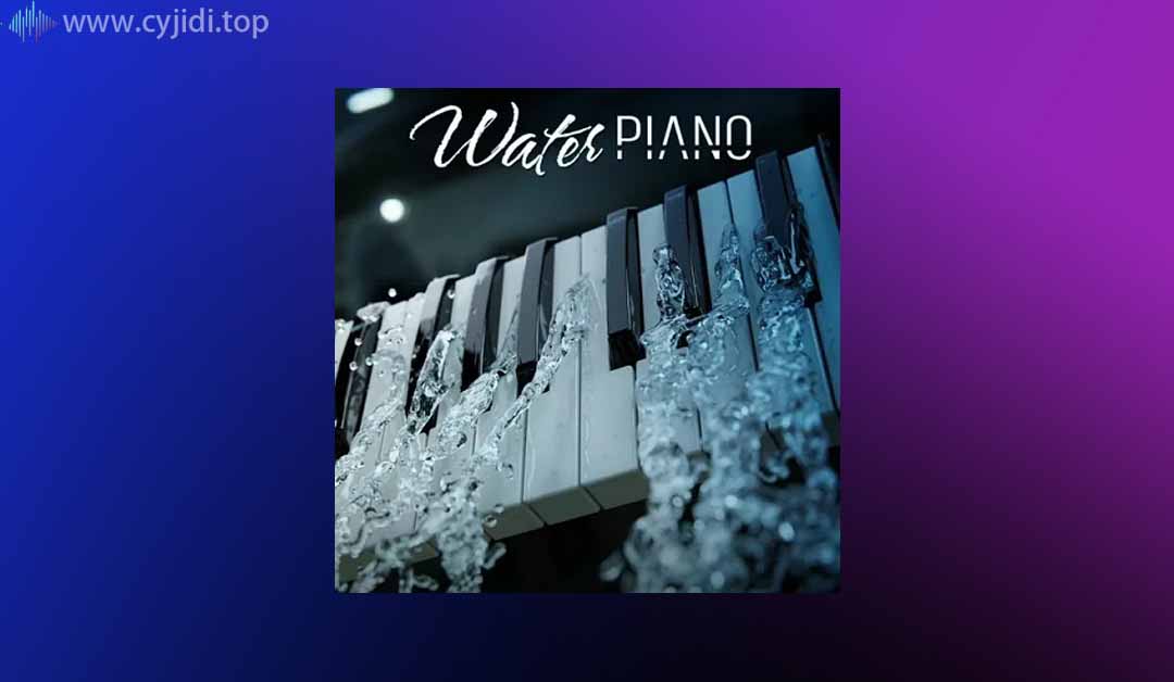 水上钢琴 – Impact Soundworks –  （KONTAKT）