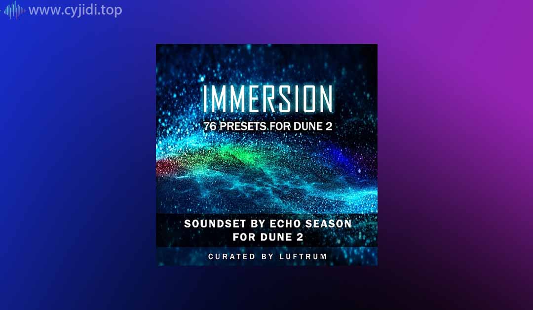 样品包-Luftrum – DUNE 2 -（SYNTH PRESET）