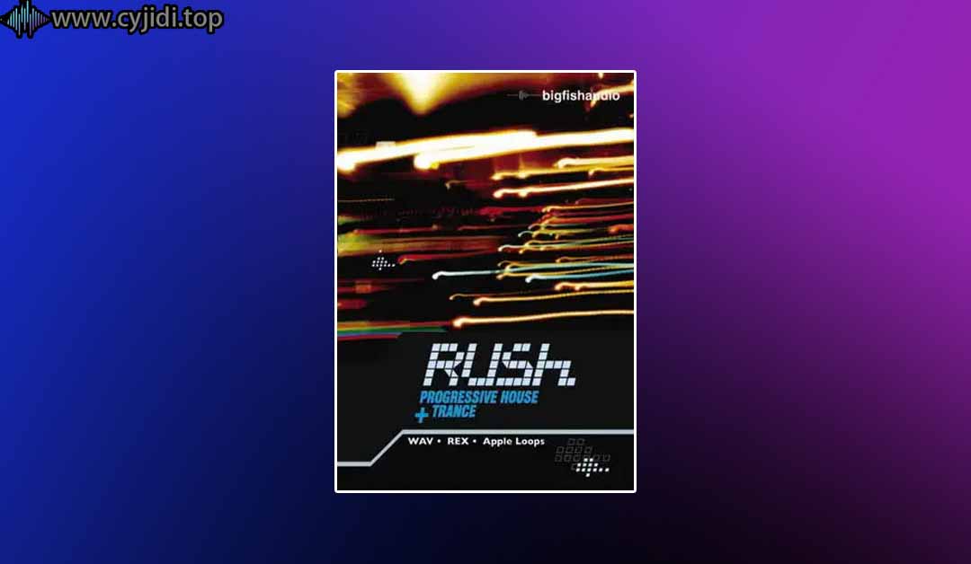 Rush 渐进式 – Big Fish Audio  （WAV REX）