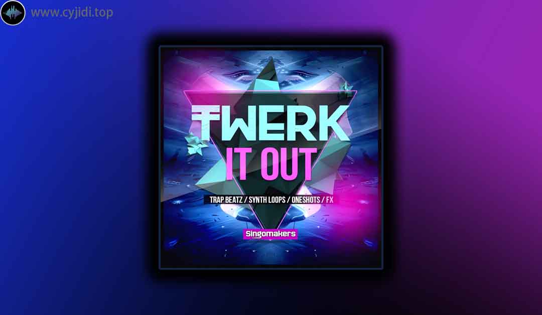 采样 – Singomakers – Twerk It Out （WAV、REX）