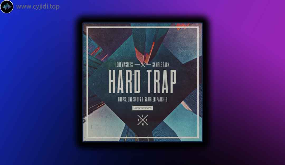 采样 – Loopmasters – Hard Trap （MIDI、REX2)