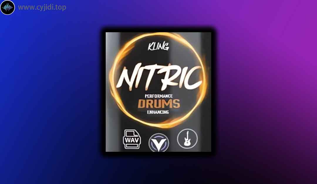 采样 – Kling Music – NITRIC – 性能增强鼓 – WAV MIDI