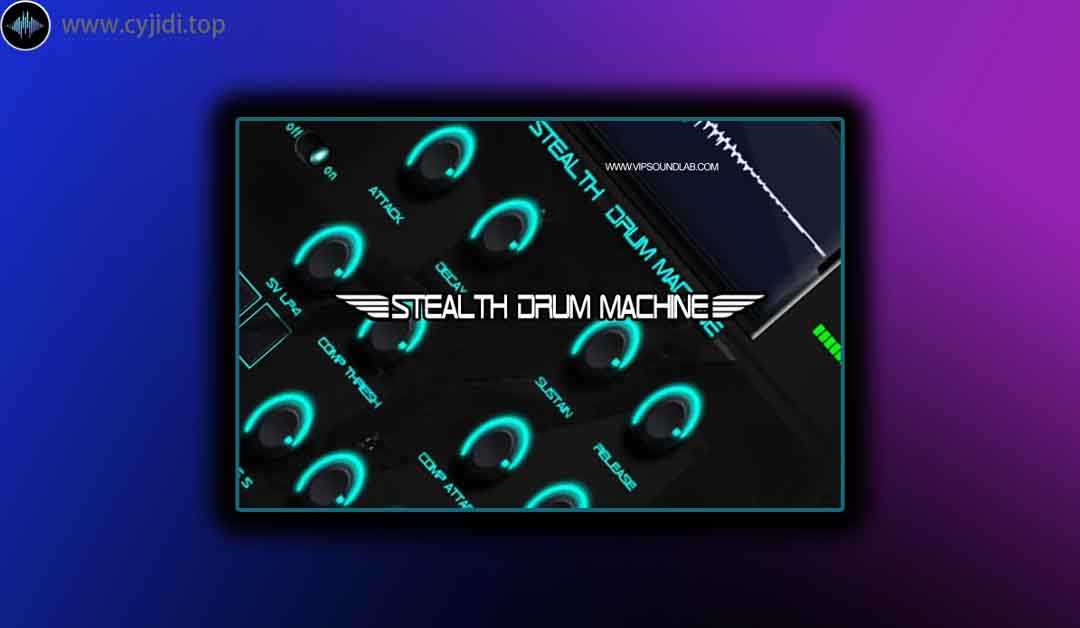 音源 – Vip Soundlab  – Stealth 鼓机 （KONTAKT）