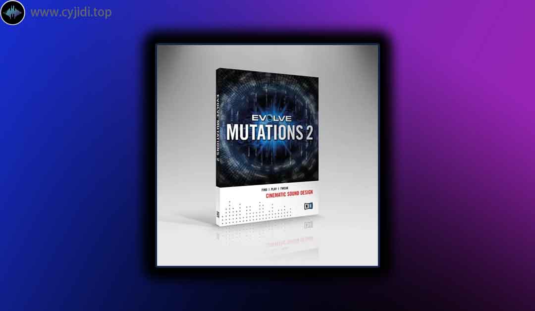 音源 – Native Instruments – 进化突变 2  – （KONTAKT）