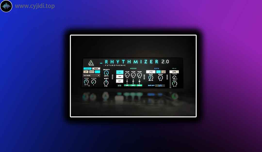 插件包 – Ableton – Futurephonic Rhythmizer 2.1 (Max For Live)