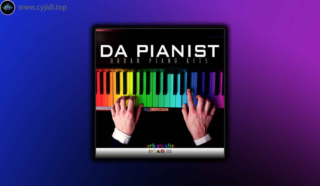 采样包– Da Pianist （WAV， MIDI）