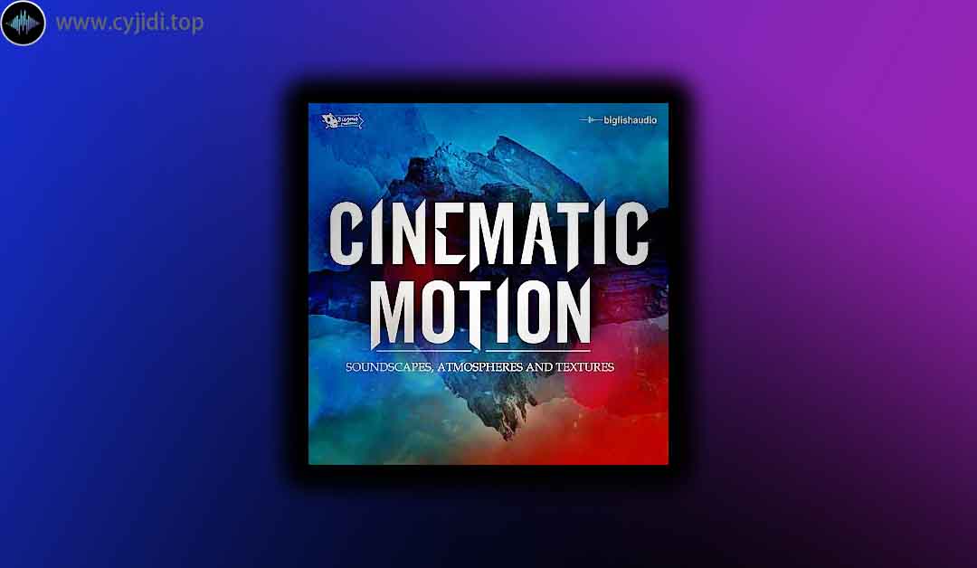 音源 –  Big Fish Audio – 电影运动 （KONTAKT）