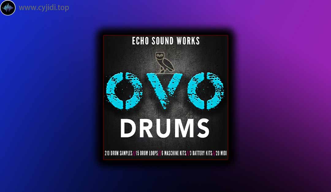 采样 – Echo Sound Works – OVO 鼓（WAV、MIDI、NMSV）