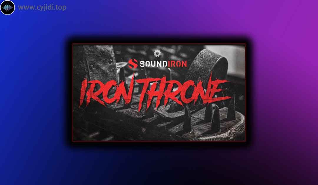 音源 – Soundiron – 铁王座 2.0.0 （KONTAKT）
