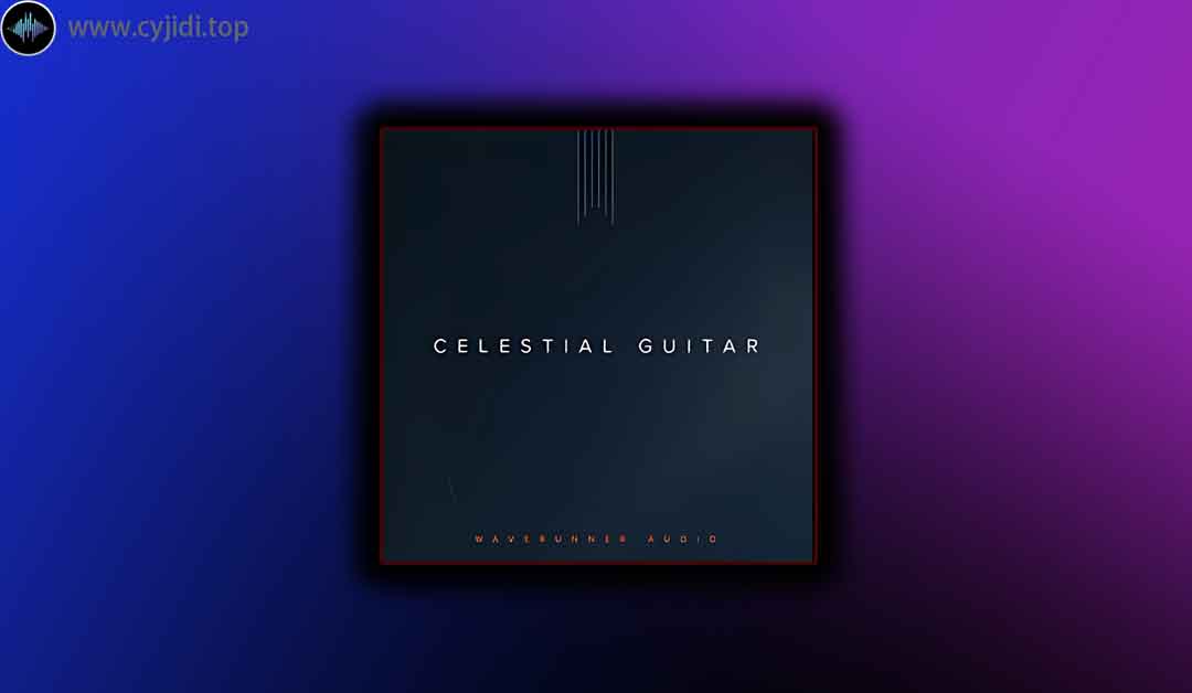 音源 – Waverunner Audio – 天体吉他 （KONTAKT）