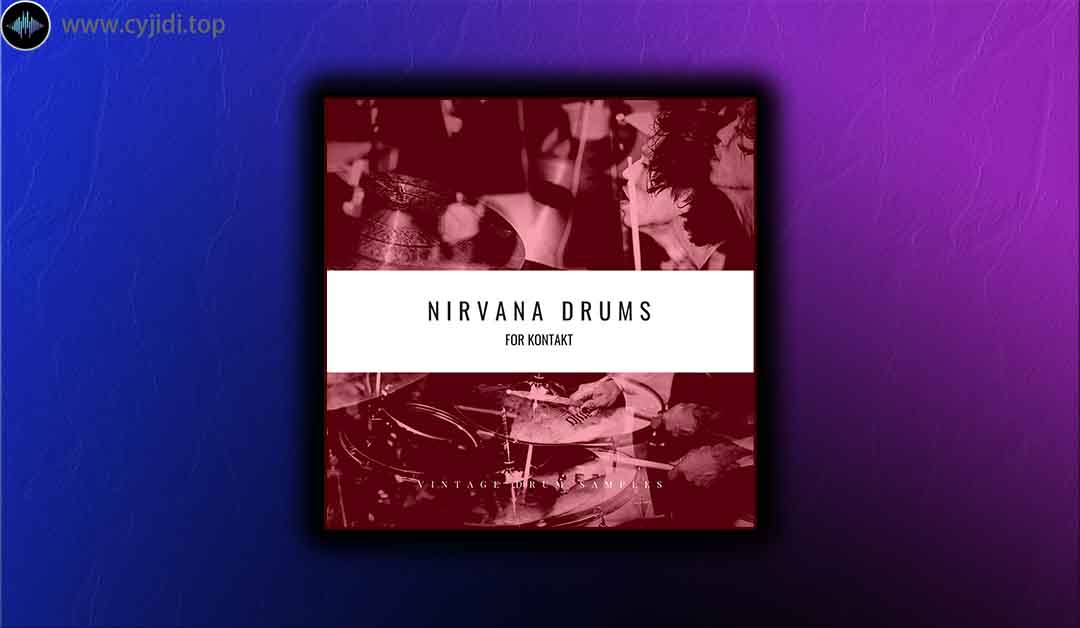 音源 – Vintage Drum  – Nirvana Drums （KONTAKT）