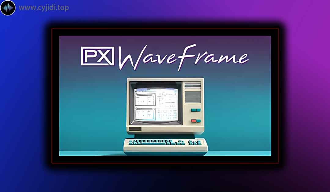 音色库 – UVI – PX 波帧 （UVI Workstation）