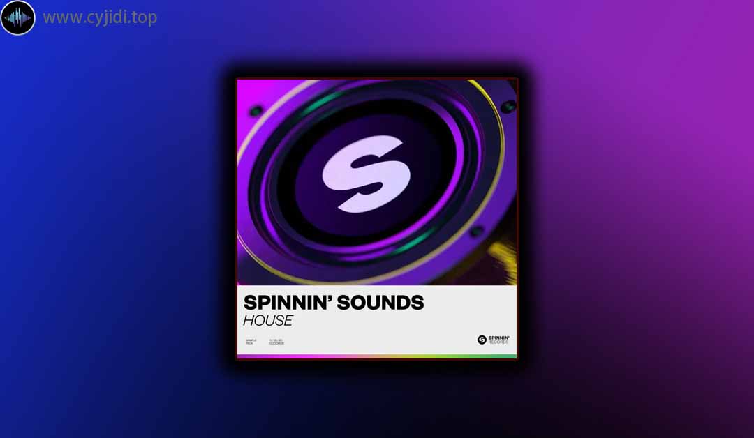 采样 – Spinnin’ Records – Spinnin’ Sounds House （MIDI、WAV）