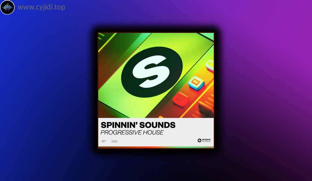 采样 – Spinnin’ Records – Spinnin’ Sounds Progressive House （MIDI， WAV）