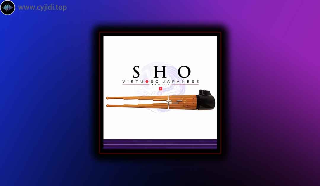 音源 – Sonica Instruments – Sho v2.0.0 （KONTAKT）