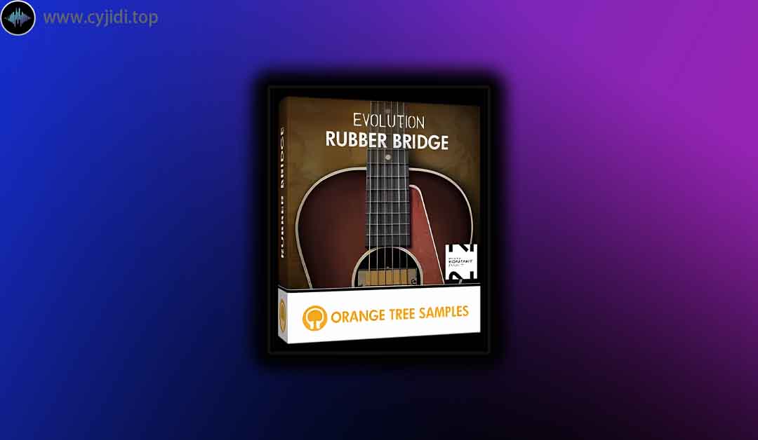 音源 – Evolution Rubber Bridge 1.2.5 – KONTAKT