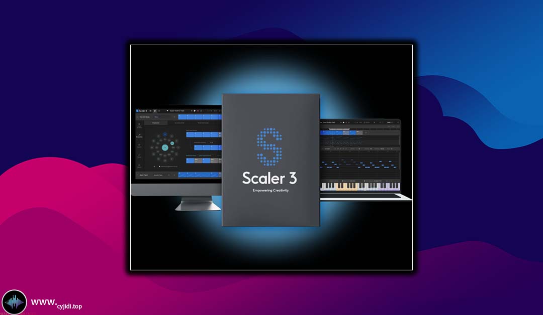 自动编曲合成器 – Scaler Music Scaler 3 v3.0.0 （Mac）