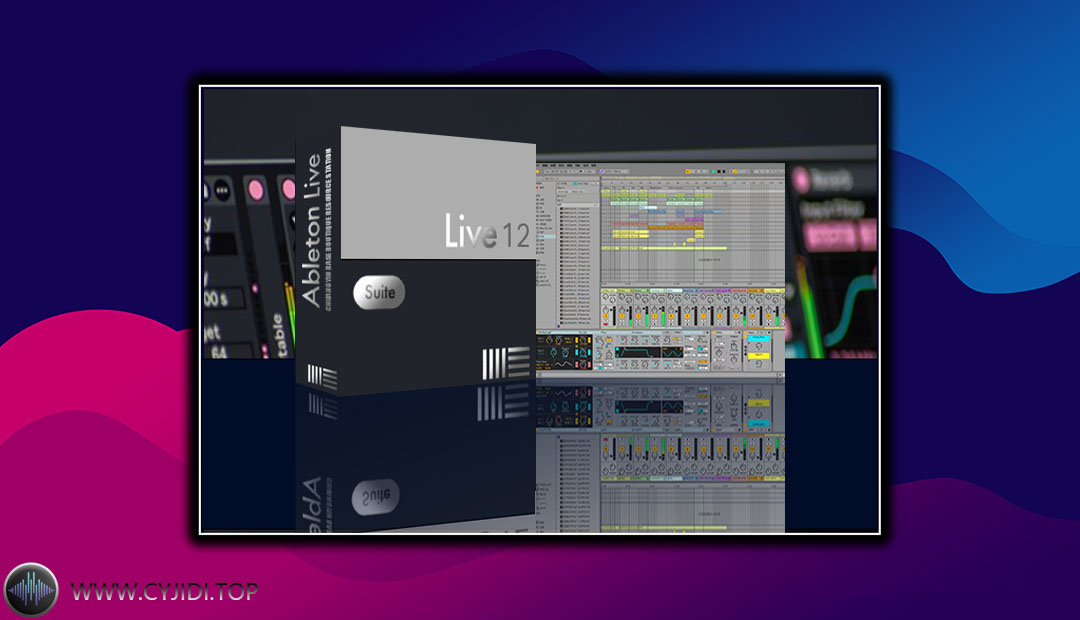 宿主- Ableton Live 12.1.5 Suite – 电子乐宿主编曲宿主（MAC）