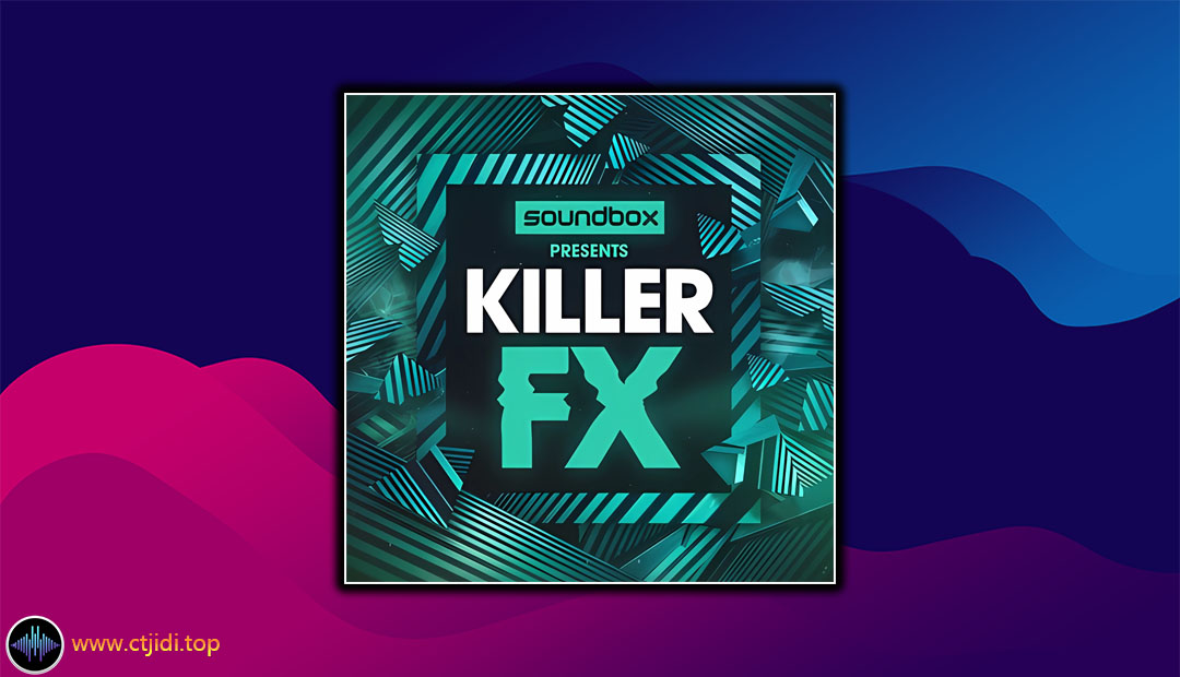 采样 – Soundbox – Killer FX（WAV）
