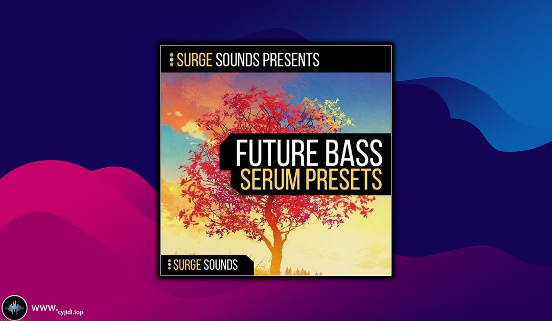 采样 – Surge Sounds Future Bass （WAV）