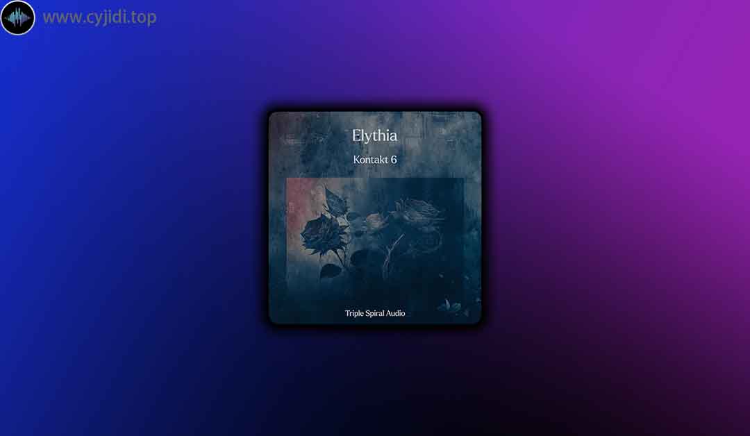 音源 – Elythia – （KONTAKT）