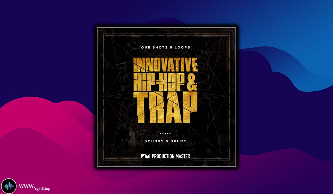 采样 – Hip Hop And Trap （WAV）