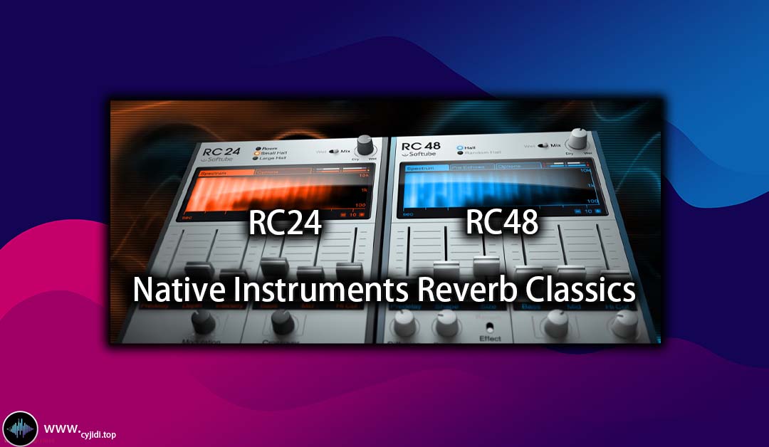 混响效果器 – Native Instruments Reverb Classics 1.4.7.22 – WiN