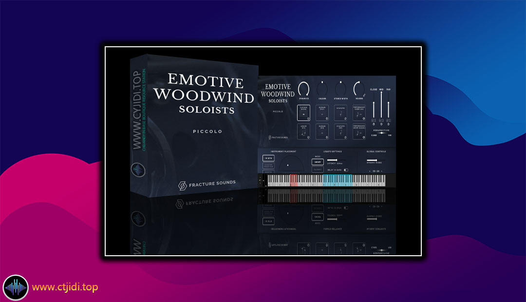 音源 – Fracture Sounds – Emotive Woodwind Soloists 核心木管乐 （KONTAKT)