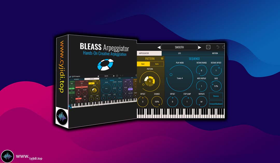 乐器合成器 – BLEASS Arpeggiator 1.3.0（WiN）