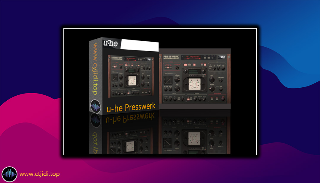 灵魂压缩器 – u-he Presswerk v1.1.6（WiN）